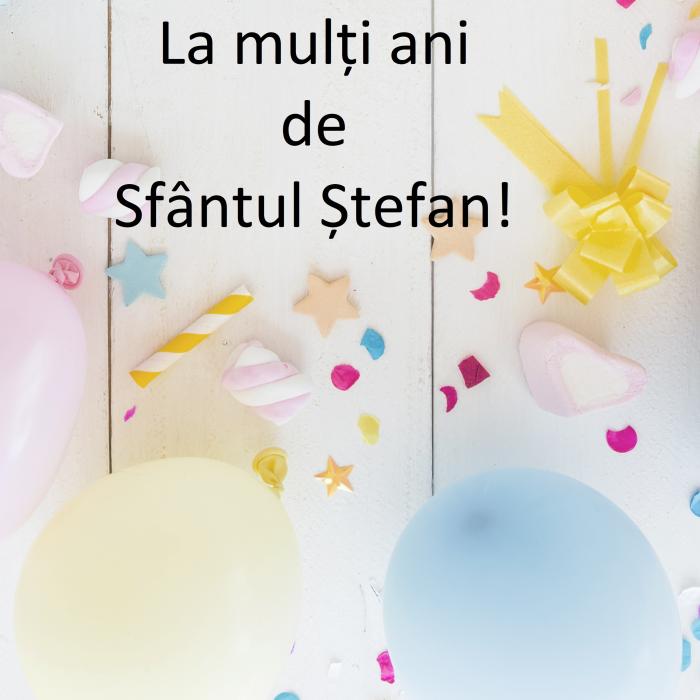Mesaje și urări de Sfântul Ștefan. Peste 500.000 de români îşi sărbătoresc onomastica