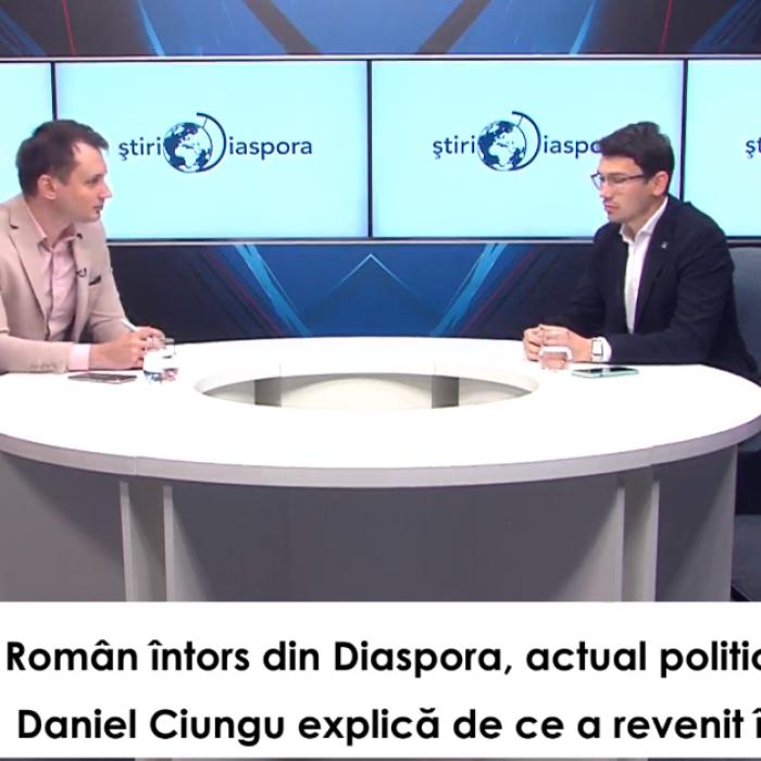 Român întors din Diaspora, actual politician în țară. Daniel Ciungu explică de ce a revenit în România