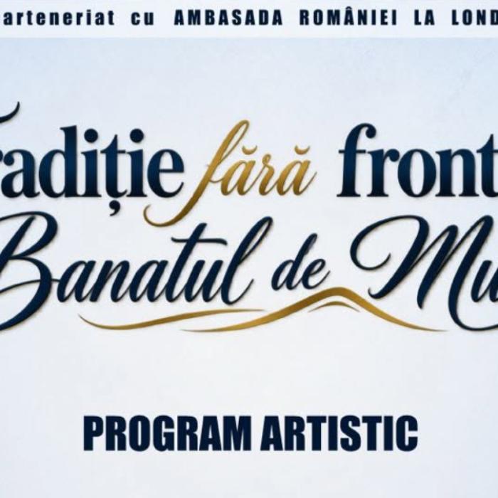 Din Caraș-Severin la Londra: Evenimentul „Tradiție fără Frontiere ” aduce sufletul Banatului în inima Marii Britanii