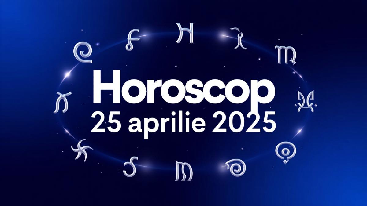 horoscop-25-aprilie-2025_26249500