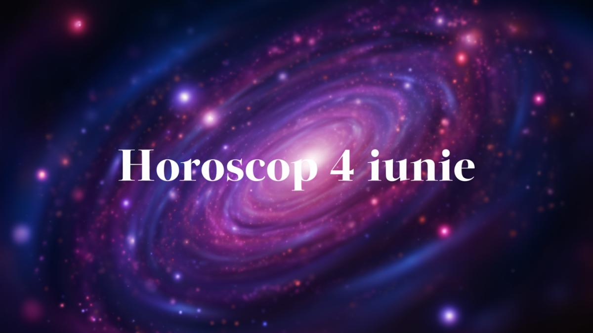horoscop-4-iunie-2025_41812400