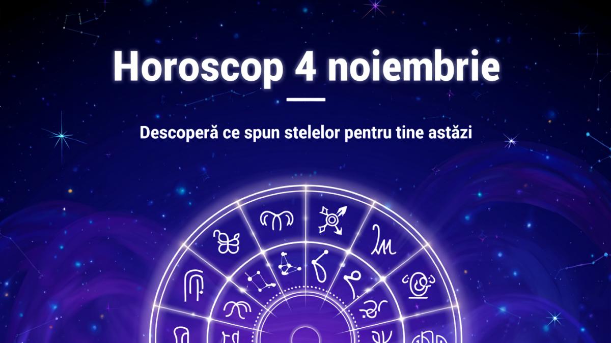 horoscop-4-noiembrie_33160700