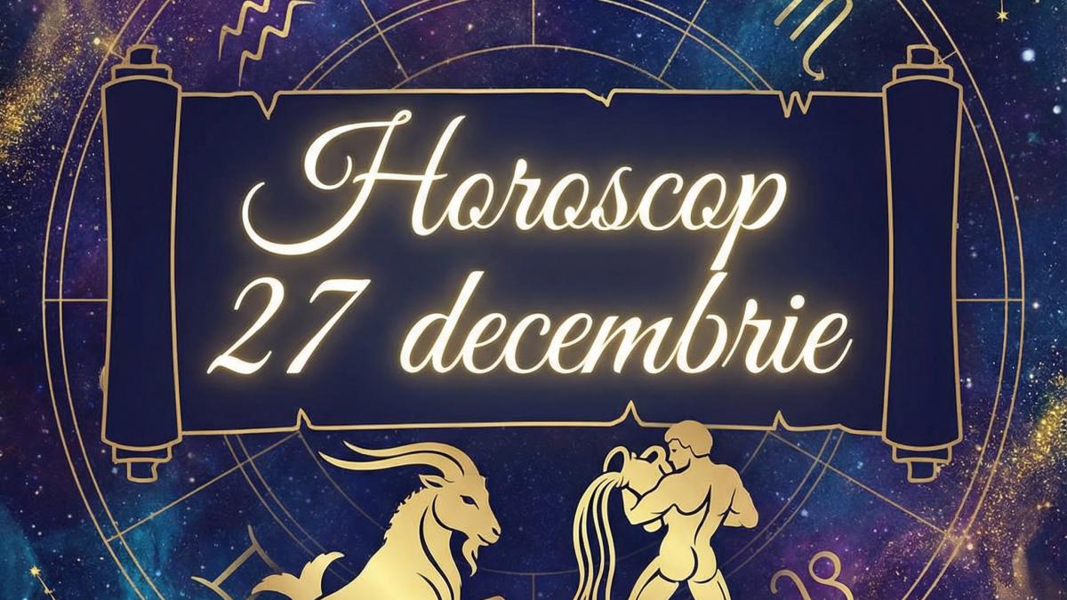 horoscop-27-decembrie_48405000