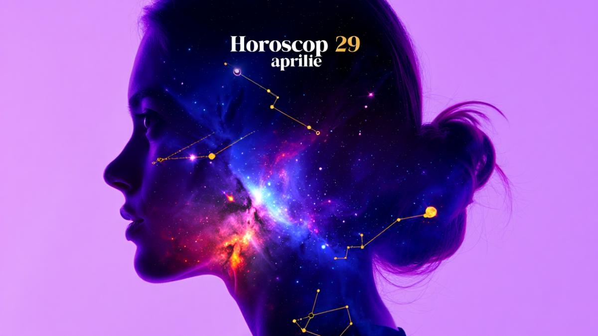 Horoscop 29 aprilie 2026