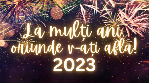 La mulți ani, dragi români, oriunde v-ați afla! Vă dorim un An Nou plin de sănătate şi împliniri!