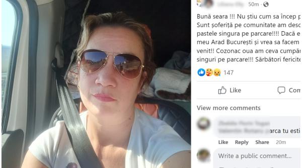 O șoferiță româncă petrece Paștele singură, în parcare. Mesaj emoționant pe Facebook: "Cine vrea să vină, e bine venit! Am cozonac, ouă!"