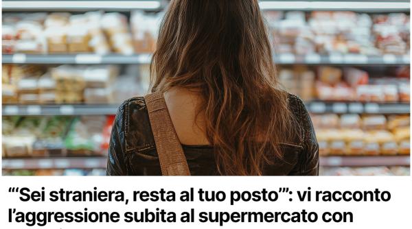 O italiancă susține că a fost agresată verbal într-un supermarket pentru că fost confundată cu o româncă: "Ești străină, stai la locul tău"