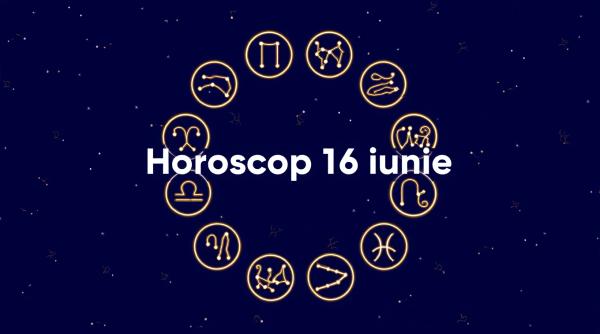 Horoscop 16 iunie 2025: "Ziua în care cerurile se deschid și inima caută drumul adevărului"
