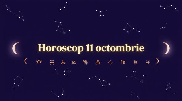 Sub semnul echilibrului pierdut și regăsit: Horoscopul zilei de 11 octombrie 2025