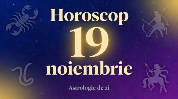 Stelele nu tac: Horoscopul zilei de 19 noiembrie 2025