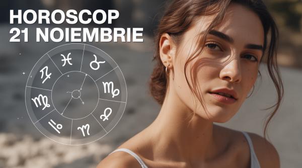 Horoscop 21 noiembrie 2025: Ziua în care adevărul respiră prin fiecare gest