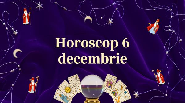 Horoscop 6 decembrie 2025: Sub binecuvântarea lui Moș Nicolae, inimile se deschid