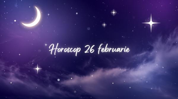 Horoscop 26 februarie 2026. Ziua în care tăcerea spune adevărul 