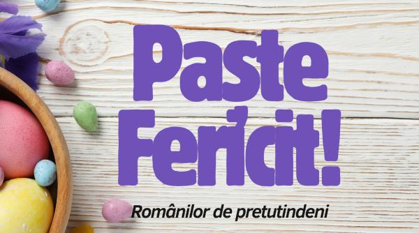 Paște Fericit, oriunde v-ați afla! Sunteți o forță vie, o Românie care bate cu aceeași inimă ca cea de acasă