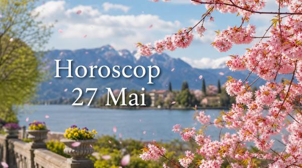 Horoscop 27 mai 2026. Ziua în care adevărul iese la lumină, iar sufletul cere liniște