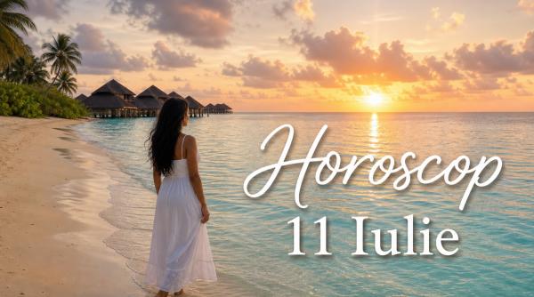 Horoscop 11 iulie 2026. Ziua în care cerul îți amintește că fiecare sfârșit ascunde un început, iar fiecare răsărit aduce o nouă șansă