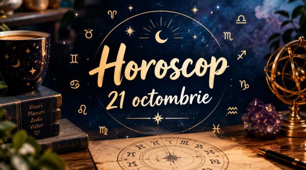 Horoscop 21 octombrie 2026. O veste poate schimba planurile unei zodii, iar alte semne au parte de surprize în dragoste și bani